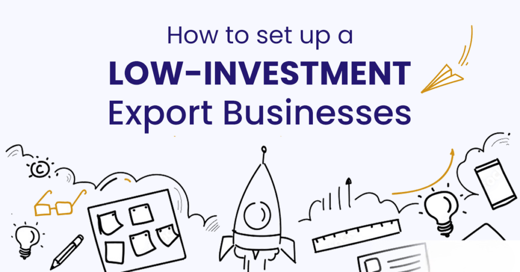 How to start export business without investment
